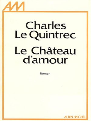 cover image of Le Château d'amour
